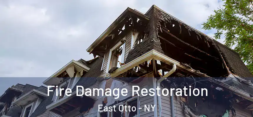  Fire Damage Restoration East Otto - NY