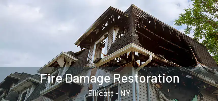 Fire Damage Restoration Ellicott - NY