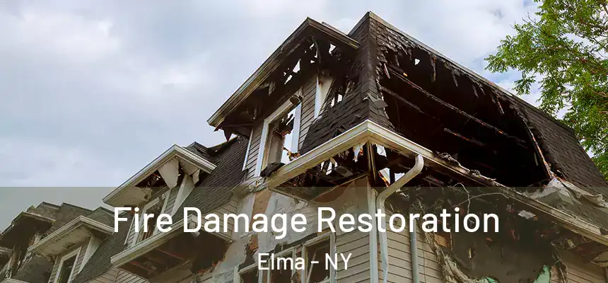 Fire Damage Restoration Elma - NY