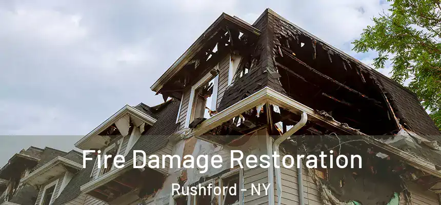 Fire Damage Restoration Rushford - NY