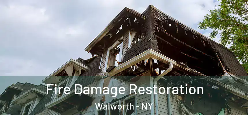  Fire Damage Restoration Walworth - NY