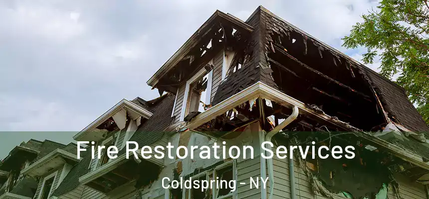  Fire Restoration Services Coldspring - NY