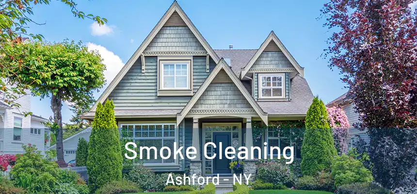  Smoke Cleaning Ashford - NY
