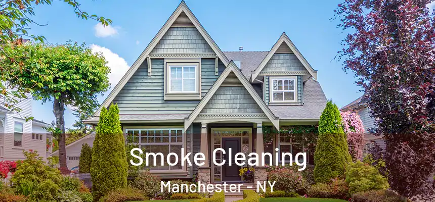  Smoke Cleaning Manchester - NY
