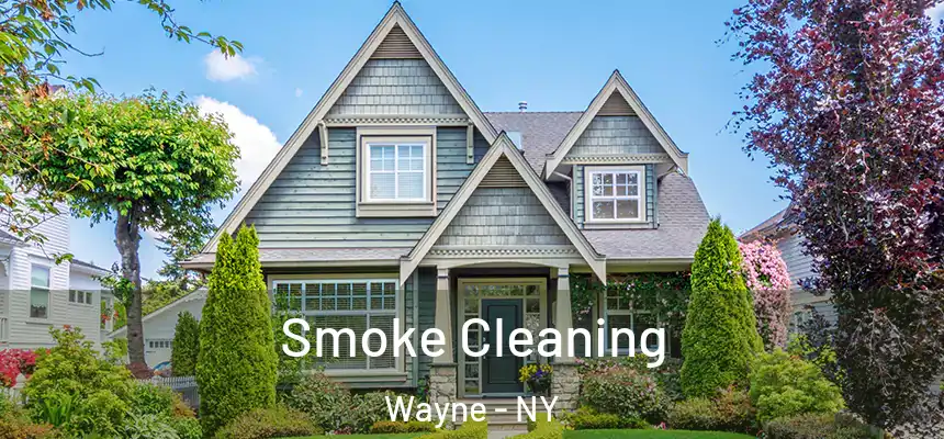 Smoke Cleaning Wayne - NY