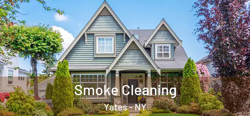  Smoke Cleaning Yates - NY