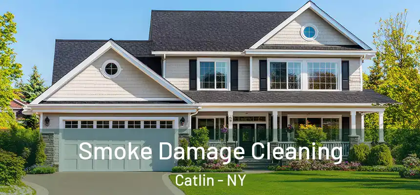  Smoke Damage Cleaning Catlin - NY